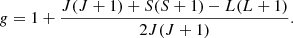 Mathematical equation: $$ \begin{aligned} g = 1+\frac{J(J+1)+S(S+1)-L(L+1)}{2J(J+1)}. \end{aligned} $$