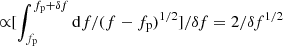Mathematical equation: $ {\propto}[\int_{f_{\rm p}}^{f_{\rm p} + \delta f} {\rm d}f/(f-f_{\rm p})^{1/2}]/\delta f = 2/\delta f^{1/2} $