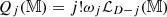 $ Q_j({\mathbb{M}}) = j! \omega_j {\cal L}_{D-j}({\mathbb{M}}) $