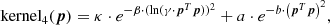 $$ \begin{aligned} \text{ kernel}_{4}( {\boldsymbol{p}}) = \kappa \cdot e^{-\beta \cdot (\ln (\gamma \cdot {\boldsymbol{p}}^T {\boldsymbol{p}}))^2} + a\cdot e^{-b\cdot \left( {\boldsymbol{p}}^T {\boldsymbol{p}} \right)^{2}} , \end{aligned} $$