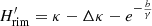 $ H^\prime_{\mathrm{rim}} = \kappa - \Delta \kappa - e^{-\frac{b}{\gamma }} $