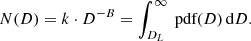 $$ \begin{aligned} N(D) = k \cdot D^{-B} = \int _{D_{L}}^{\infty } \text{ pdf}(D) \,\mathrm{d}D. \end{aligned} $$