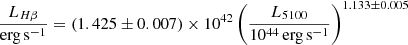 $$ \begin{aligned} \frac{L_{H\beta }}{\mathrm{erg\,s }^{-1}} = (1.425\pm 0.007)\times 10^{42}\left(\frac{L_{5100}}{10^{44}\,\mathrm {erg\,s}^{-1}}\right)^{1.133\pm 0.005} \end{aligned} $$