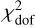 $\chi _{{\text{dof}}}^2$