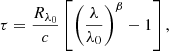 $$ \begin{aligned} \tau = \frac{R_{\lambda _0}}{c}\left[\left(\frac{\lambda }{\lambda _0}\right)^\beta -1\right], \end{aligned} $$