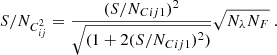$$ \begin{aligned} S/N_{C^2_{ij}}=\frac{(S/N_{Cij1})^2}{\sqrt{(1+2(S/N_{Cij1})^2)}}\sqrt{N_{\lambda }N_{F}}\ . \end{aligned} $$