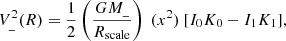 $$ \begin{aligned} V_{\_}^2(R)= \frac{1}{2} \left( \frac{GM_{\_}}{R_{\rm scale}} \right) \ (x^2) \ [I_0K_0 - I_1K_1], \end{aligned} $$