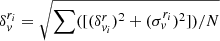 $ \delta_{\mathit{v}}^{r_{i}} = \sqrt{\sum\nolimits([(\delta_{\mathit{v}_{i}}^r)^2 + (\sigma_{\mathit{v}}^{r_{i}})^2])/N} $