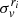 $ \sigma_{\it v}^{r_{i}} $