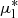 $ \mu_{\mathrm{l}}^{*} $