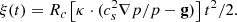 $$ \begin{aligned} \xi (t) = R_c \left[\kappa \cdot (c_s^2 \nabla p/p - \mathbf g )\right] t^2/2. \end{aligned} $$