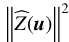 ${\left\| {\hat Z\left( u \right)} \right\|^2}$