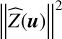 ${\left\| {\hat Z\left( u \right)} \right\|^2}$
