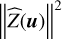 ${\left\| {\hat Z\left( u \right)} \right\|^2}$