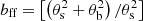 $ b_{\text{ff}} = \left[ \left( \theta_{\text{s}}^2 + \theta_{\text{b}}^2 \right)/\theta_{\text{s}}^2 \right] $