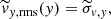 $$ \begin{aligned}&\widetilde{{ v}}_{{ y},\mathrm{rms} }({ y}) = \widetilde{\sigma }_{{ v},{ y}}, \end{aligned} $$