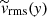 $ \widetilde{\mathit{v}}_{\mathrm{rms}}(\mathit{y}) $