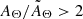 $ A_\Theta / \tilde{A}_\Theta > 2 $