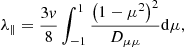 $$ \begin{aligned} \lambda _\parallel = \frac{3v}{8}\int _{-1}^{1}\frac{\left(1 - \mu ^2\right)^2}{D_{\mu \mu }}\mathrm{d}\mu , \end{aligned} $$