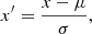 $$ \begin{aligned} {x}^{\prime }=\frac{x-\mu }{\sigma }, \end{aligned} $$
