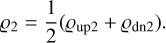 ${q_{\rm{2}}} = {1 \over 2}({q_{{\rm{up2}}}} + {q_{{\rm{dn2}}}}).$