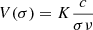 $$ \begin{aligned} V(\sigma ) = K \frac{c}{\sigma \nu } \end{aligned} $$