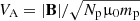 $ V_{\mathrm{A}} = \mathbf{|B|}/\sqrt{N_{\mathrm{p}} {{\upmu}}_0 m_{\mathrm{p}}} $