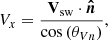 $$ \begin{aligned} V_x = \frac{\mathbf{V_{\rm sw} \cdot \boldsymbol{\hat{n}}}}{\cos {\left(\theta _{Vn}\right)}}, \end{aligned} $$