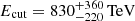 $ E_{\mathrm{cut}} = 830_{-220}^{+360}\,\mathrm{TeV} $