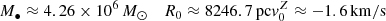 $$ \begin{aligned}&M_\bullet \approx 4.26 \times 10^6\,M_\odot&R_0 \approx 8246.7\,\mathrm{pc}&{ v}^Z_0 \approx -1.6\,\mathrm{km/s} \end{aligned} $$