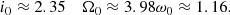 $$ \begin{aligned}&i_0 \approx 2.35&\Omega _0 \approx 3.98&\omega _0 \approx 1.16. \end{aligned} $$
