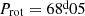 $ P_{\mathrm{rot}} = 68{{\overset{\text{d}}{.}}}05 $