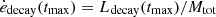 $ \dot{e}_{\mathrm{decay}}(t_{\mathrm{max}}) = L_{\mathrm{decay}}(t_{\mathrm{max}})/M_{\mathrm{tot}} $