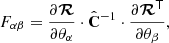 $$ \begin{aligned} F_{\alpha \beta } = \frac{\partial \boldsymbol{\mathcal{R} }}{\partial \theta _\alpha } \cdot \hat{\mathbf{C }}^{-1} \cdot \frac{\partial \boldsymbol{\mathcal{R} }^\mathsf T }{\partial \theta _\beta } , \end{aligned} $$