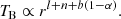 $$ \begin{aligned} T_{\rm B} \propto r^{l+n+b(1-\alpha )}. \end{aligned} $$