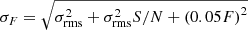 $$ \begin{aligned}&\sigma _{F} = \sqrt{\sigma _{\mathrm{rms} }^2 + \sigma _{\mathrm{rms} }^2 {S/N} + \left(0.05 F\right)^2} \end{aligned} $$