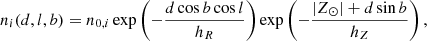 $$ \begin{aligned} n_i(d,l,b) = n_{0,i}\exp \left(-\frac{d \cos b \cos l}{h_R}\right)\exp \left(-\frac{|Z_{\odot }| + d \sin b}{h_Z}\right), \end{aligned} $$