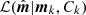 $ \mathcal{L}({\hat{\boldsymbol{m}}}|{\boldsymbol{m}}_k,C_k) $