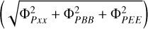 $\left({\sqrt {\Phi_{Pxx}^2 + \Phi_{PBB}^2 + \Phi_{PEE}^2}} \right)$
