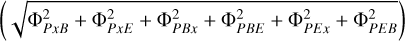 $\left({\sqrt {\Phi_{PxB}^2 + \Phi_{PxE}^2 + \Phi_{PBx}^2 + \Phi_{PBE}^2 + \Phi_{PEx}^2 + \Phi_{PEB}^2}} \right)$