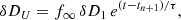 $$ \begin{aligned} \delta D_U = f_\infty \, \delta D_1 \, e^{(t-t_{n+1})/\tau } ,\end{aligned} $$