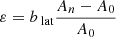 $ \varepsilon={b_{\text{ lat}}}\frac{A_n-A_0}{A_0} $