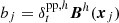 $ b_j=\delta_t^{\mathrm{pp},h}\boldsymbol{B}^h(\boldsymbol{x}_j) $