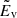 $ \tilde{E}_{\mathrm{v}} $