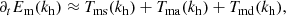 $$ \begin{aligned} \partial _tE_\mathrm{m} (k_\mathrm{h} )\approx T_\mathrm{ms} (k_\mathrm{h} )+T_\mathrm{ma} (k_\mathrm{h} )+T_\mathrm{md} (k_\mathrm{h} ), \end{aligned} $$