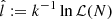 $ \hat{l} := k^{-1}\ln\mathcal{L}(N) $