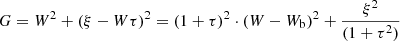$$ \begin{aligned} G = W^{2} + (\xi - W\tau )^{2} = (1+\tau )^{2} \cdot (W-W_{\rm b})^{2} + \frac{\xi ^{2}}{(1+\tau ^{2})} \end{aligned} $$