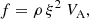 $$ \begin{aligned} f = \rho \, \xi ^2\ V_{\rm A} , \end{aligned} $$