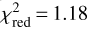 $\chi_{{\rm{red}}}^2 = 1.18$
