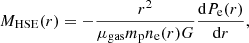 $$ \begin{aligned} M_{\rm HSE}(r) = -\frac{r^2}{\mu _{\mathrm{gas}} m_{\rm p} n_{\rm e}(r) G} \frac{\mathrm{d}P_{\rm e}(r)}{\mathrm{d}r}, \end{aligned} $$
